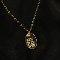 Not Your Baby Necklace